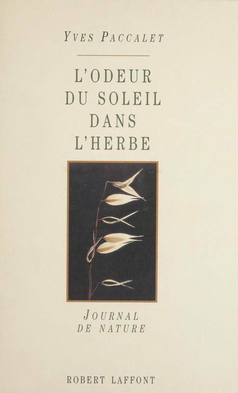 Livrenpoche : L'odeur du soleil dans l'herbe - Yves Paccalet - Livre