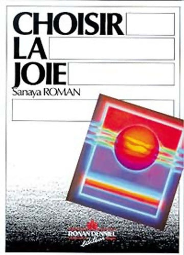 Livrenpoche : Choisir la joie - Sanaya Roman - Livre