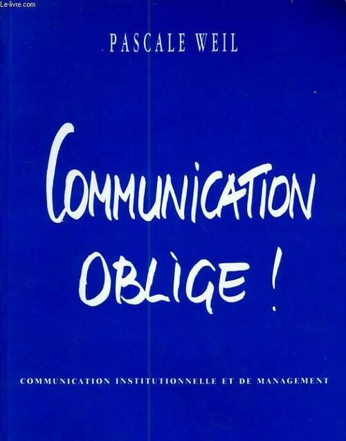 Livrenpoche : Communication oblige - Pascale Weil - Livre