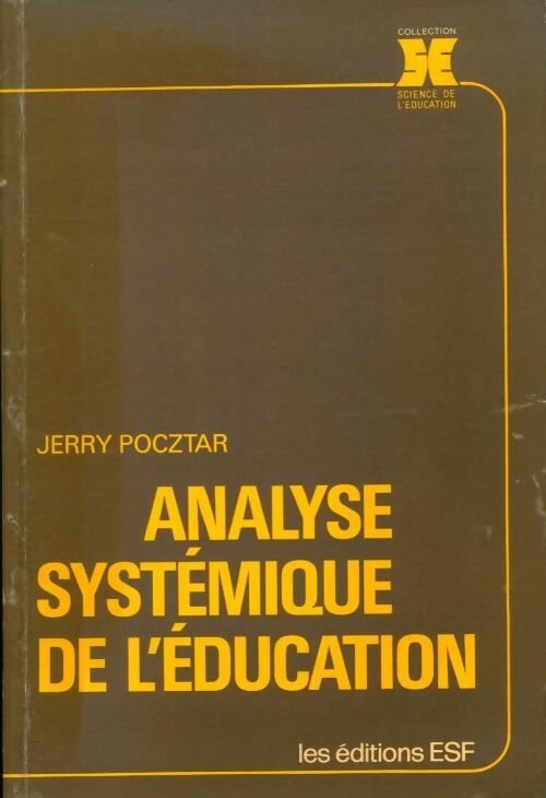 Livrenpoche : Analyse systémique de l'éducation : Essai - Jerry Pocztar - Livre