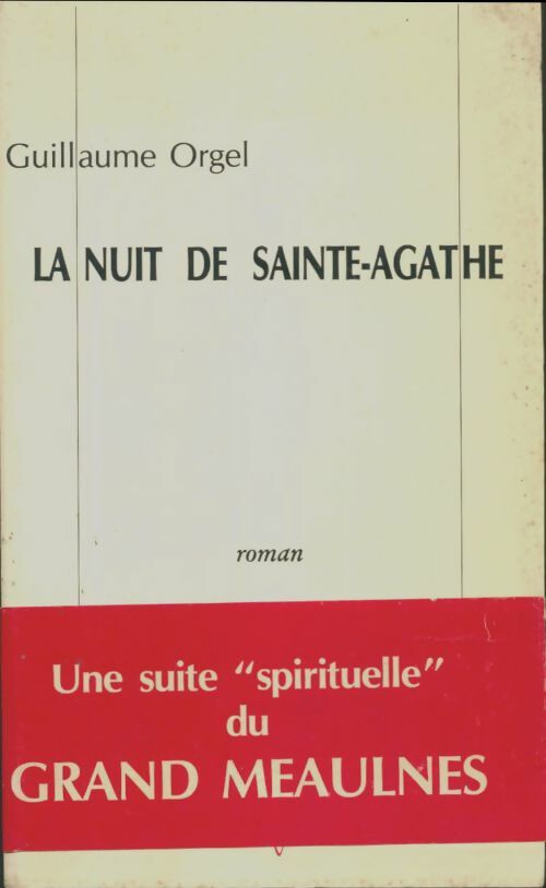 Livrenpoche : La nuit de Sainte-Agathe - Guillaume Orgel - Livre