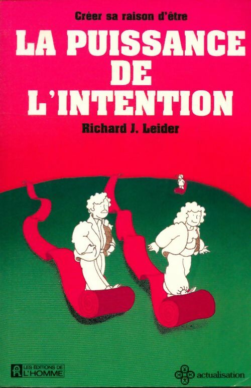 Livrenpoche : La puissance de l'intention : Créer sa raison d'être - Leider - Livre