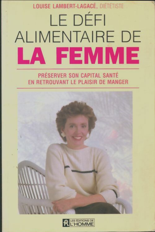 Livrenpoche : Le défi alimentaire de la femme - Collectif - Livre