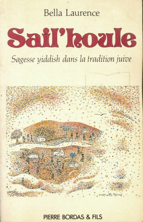 Livrenpoche : Sail'houle sagesse yiddish dans la tradition juive - Bella Laurence - Livre