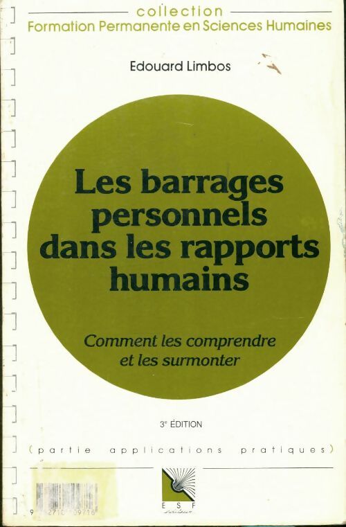 Livrenpoche : Les barrages personnels dans les rapports humains : Comment les comprendre et les sur - Edouard Limbos - Livre