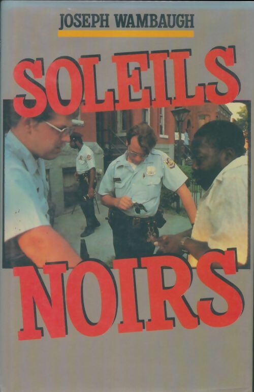Livrenpoche : Soleils noirs - Joseph Wambaugh - Livre