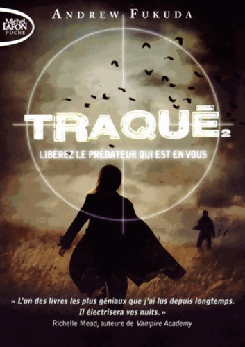Livrenpoche : Traqué Tome II : Libérez le prédateur qui est en vous - Andrew Fukuda - Livre