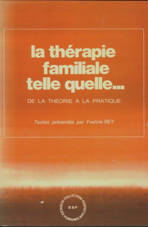 Livrenpoche : La therapie familiale telle quelle - Rey Y. - Livre