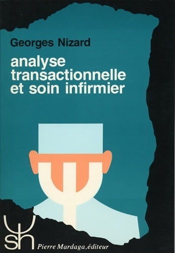 Livrenpoche : Analyse transactionnelle et soin infirmier - Georges Nizard - Livre