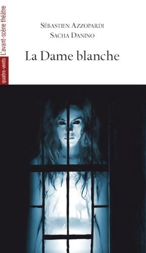 Livrenpoche : La dame blanche - Sébastien Azzopardi - Livre