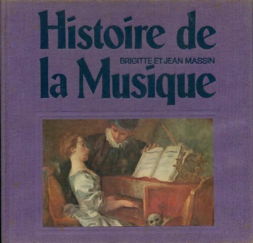 Livrenpoche : Histoire de la musique - Brigitte Massin - Livre