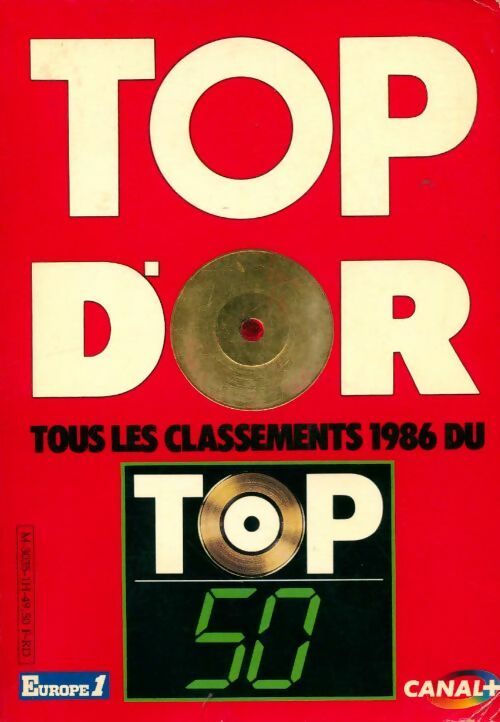 Top d'or. Tous les classements 1986 du top 50 - Collectif -  Canal + GF - Livre