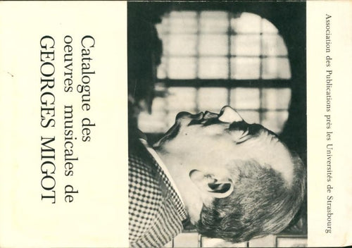 Livrenpoche : Catalogue des oeuvres musicales de Georges Migot - Marc Honegger - Livre