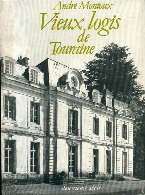Livrenpoche : Vieux logis de Touraine - André Montoux - Livre