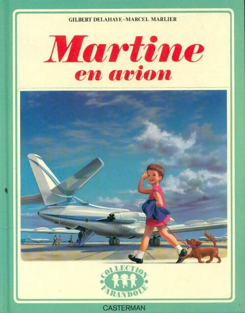 Livrenpoche : Martine en avion - Gilbert Delahaye - Livre