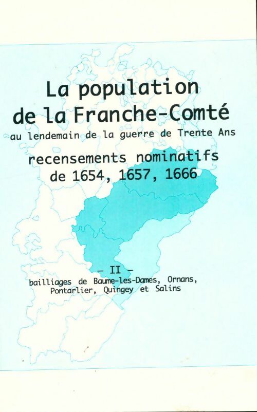 Livrenpoche : La population de la Franche-Comté au lendemain de la guerre de 30 ans Tome II - François Lassus - Livre