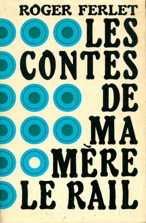 Livrenpoche : Les contes de ma mère le rail - Roger Ferlet - Livre