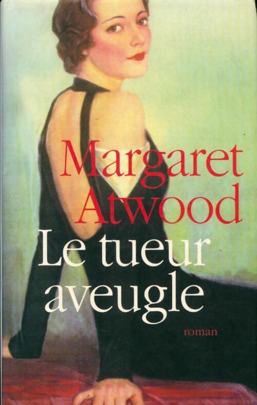 Livrenpoche : Le tueur aveugle - Margaret Atwood - Livre