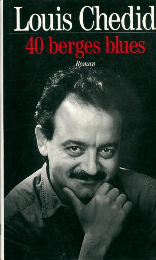 Livrenpoche : 40 berges blues - Louis Chedid - Livre