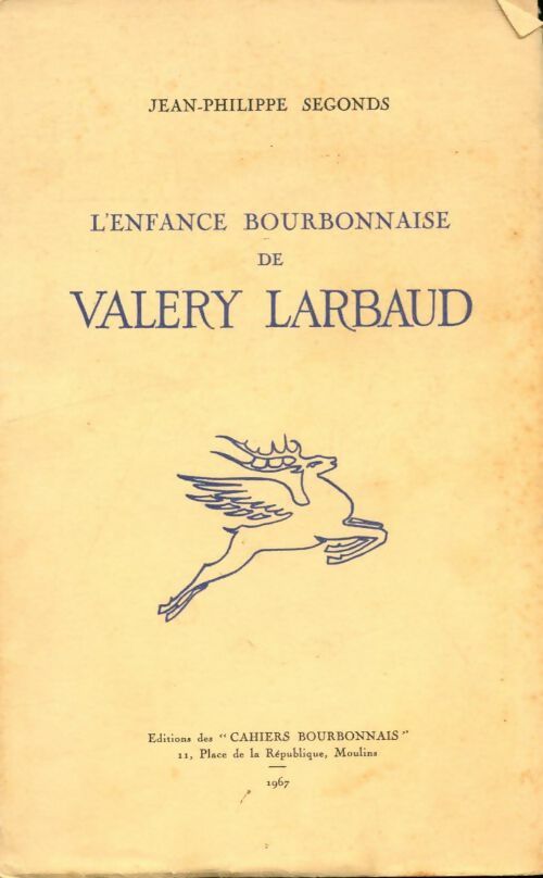 Livrenpoche : L'enfance bourbonnaise de Valery Larbaud - Jean-Philippe Segonds - Livre