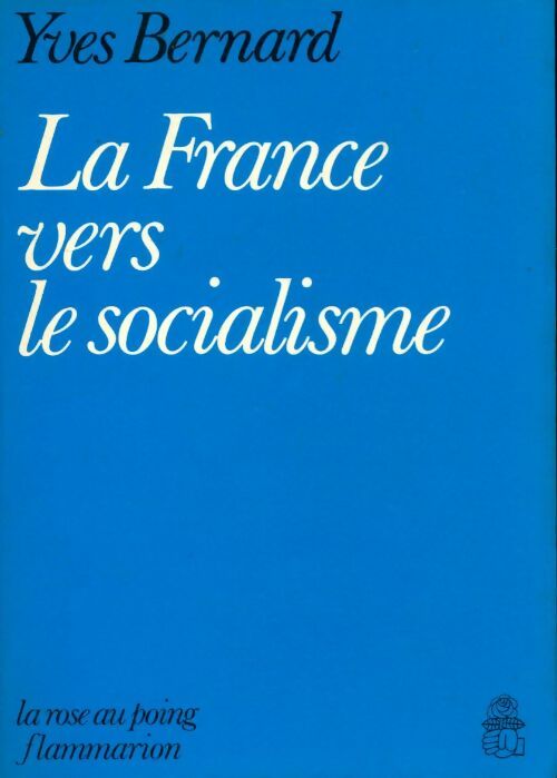 Livrenpoche : La France vers le socialisme - Yves Bernard - Livre