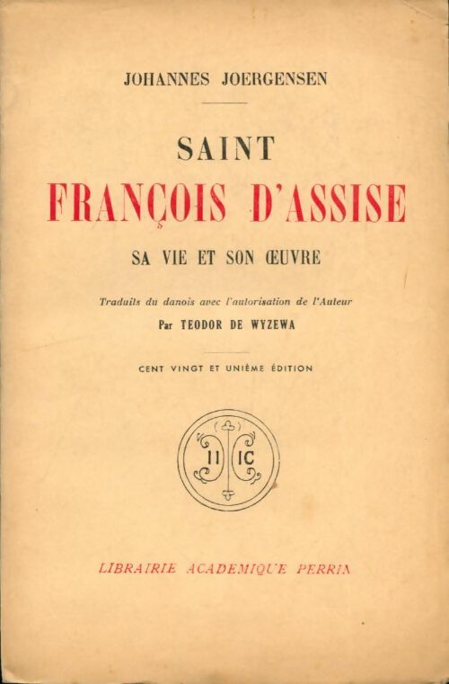 Livrenpoche : Saint François d'Assise, sa vie et son oeuvre - Johannes Joergensen - Livre