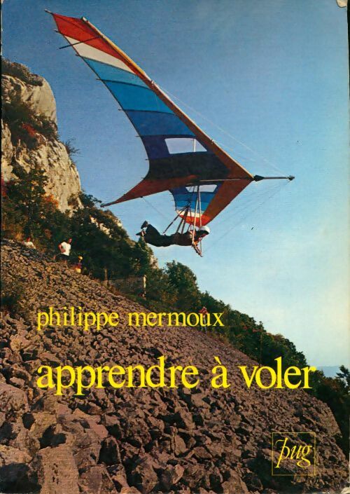 Livrenpoche : Apprendre àvoler - Philippe Mermoux - Livre