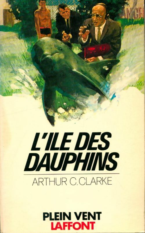 Livrenpoche : L'île des dauphins - Arthur Charles Clarke - Livre