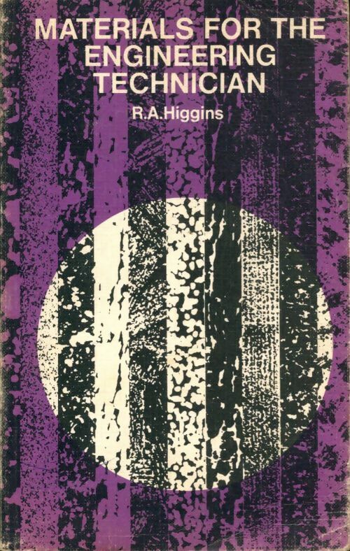 Livrenpoche : Materials for the engineering technician - Raymond A. Higgins - Livre