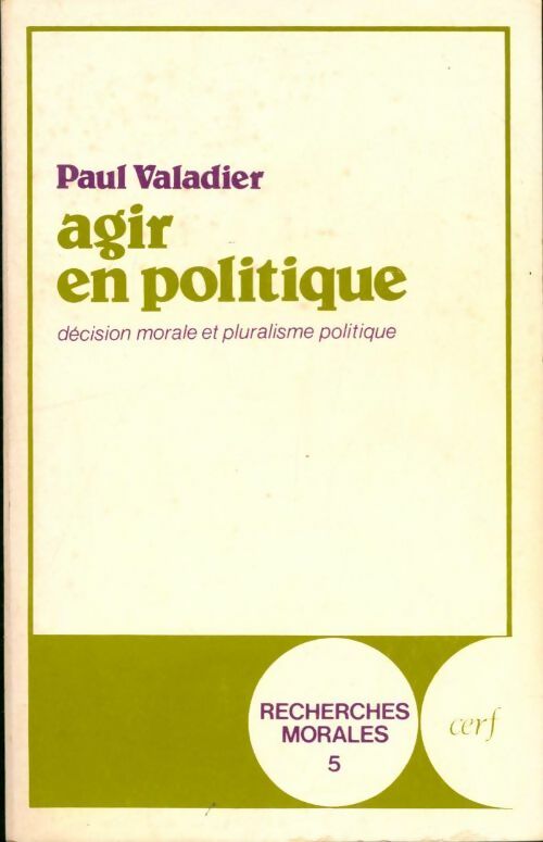 Livrenpoche : Agir en politique - Paul Valadier - Livre