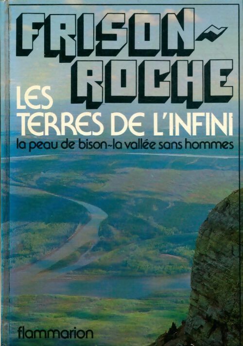 Livrenpoche : Les terres de l'infini - Roger Frison-Roche - Livre