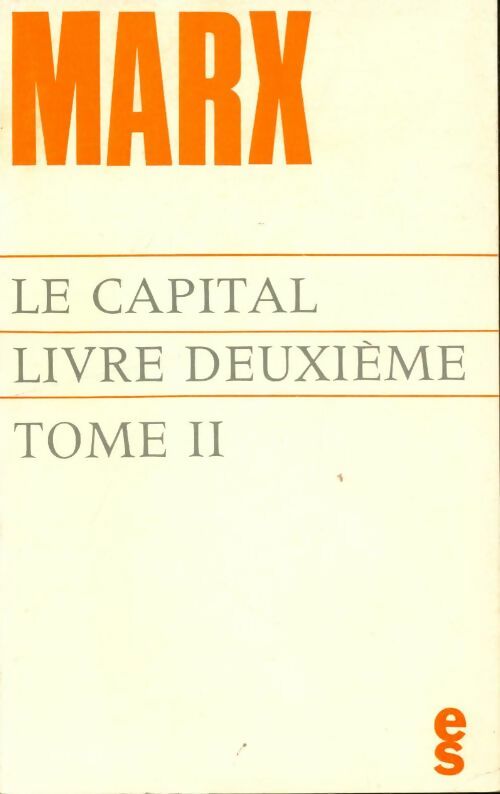 Livrenpoche : La capital livre deuxième Tome II - Karl Marx - Livre