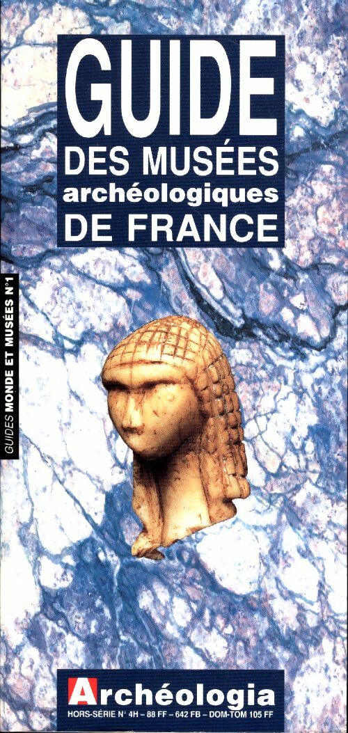 Livrenpoche : Guide des musées archéologiques de France - Sophie Tauzin - Livre