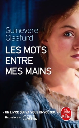 Livrenpoche : Les mots entre mes mains - Guinevere Glasfurd - Livre