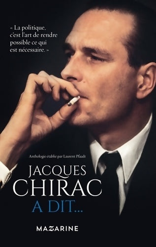 Livrenpoche : Jacques Chirac a dit... - Laurent Pfaadt - Livre