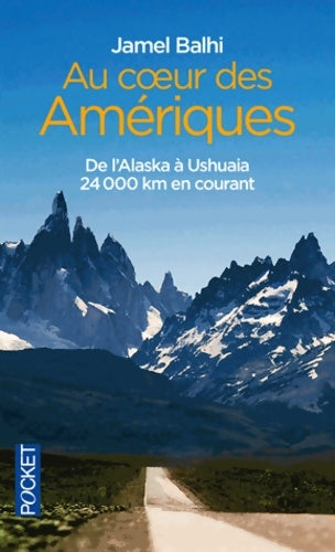 Livrenpoche : Au coeur des Amériques - Jamel Balhi - Livre