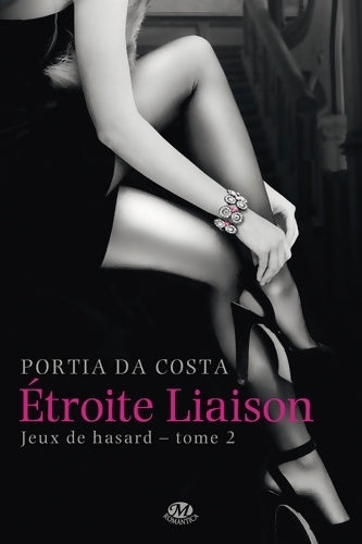 Livrenpoche : Jeux de hasard Tome II : Étroite liaison - Portia Da Costa - Livre