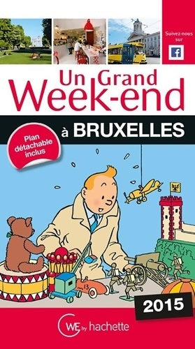 Livrenpoche : Un grand week-end à Bruxelles 2015 - Collectif - Livre