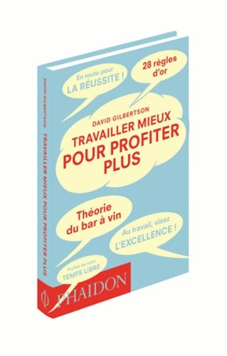 Livrenpoche : Travailler mieux pour profiter plus - Gilbertson Davi - Livre