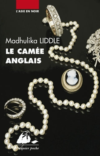 Livrenpoche : Le camée anglais - Madhulika Liddle - Livre