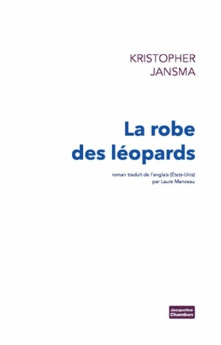 Livrenpoche : La robe des léopards - Kristopher Jansma - Livre