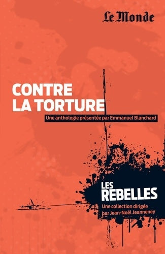 Livrenpoche : Contre la torture - Emmanuel Blanchard - Livre