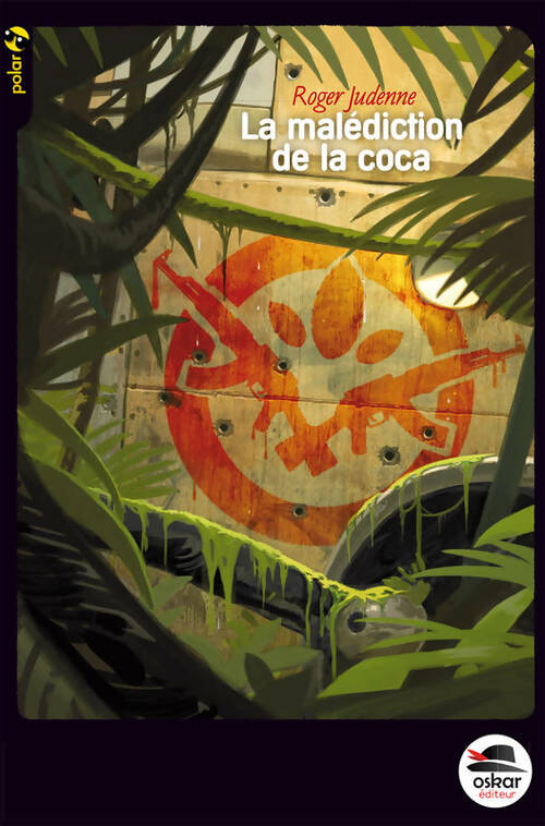 Livrenpoche : La malédiction de la coca - Roger Judenne - Livre