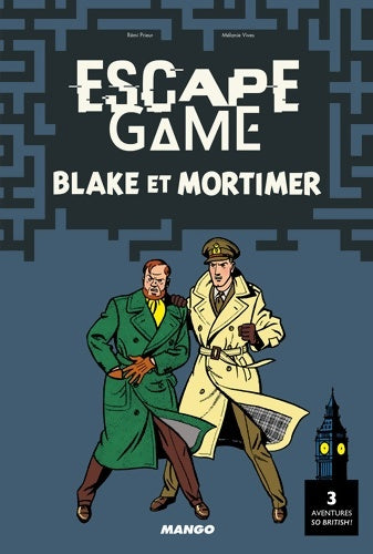 Livrenpoche : Escape game blake et mortimer : 3 aventures so british ! - Rémi Prieur - Livre
