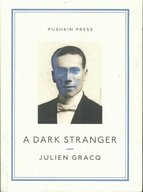 Livrenpoche : A dark stranger - Julien Gracq - Livre
