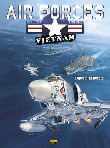 Livrenpoche : Air forces vietnam Tome I : Opération desoto - Jg Wallace - Livre