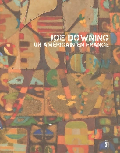 Livrenpoche : Joe downing : Un américain en France - Frédérique Goerig-hergott - Livre