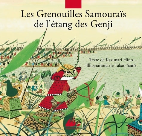 Livrenpoche : Les grenouilles samouraïs de l'étang des genji - Kazunari Hino - Livre