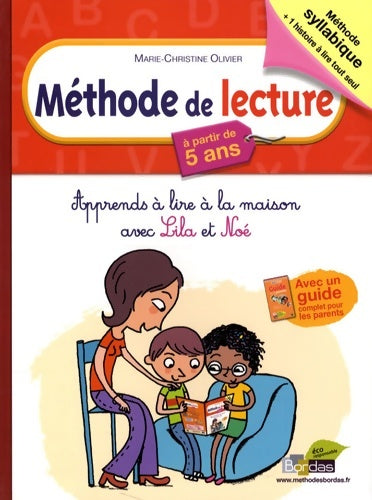 Livrenpoche : Méthode de lecture à partir de 5 ans : Apprends à lire à la maison avec lila et noé - Marie-Christine Olivier - Livre