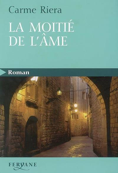 Livrenpoche : La moitié de l'âme - Carme Riera - Livre